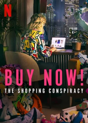 Buy Now! The Shopping Conspiracy poster