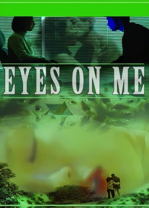 Eyes on Me poster